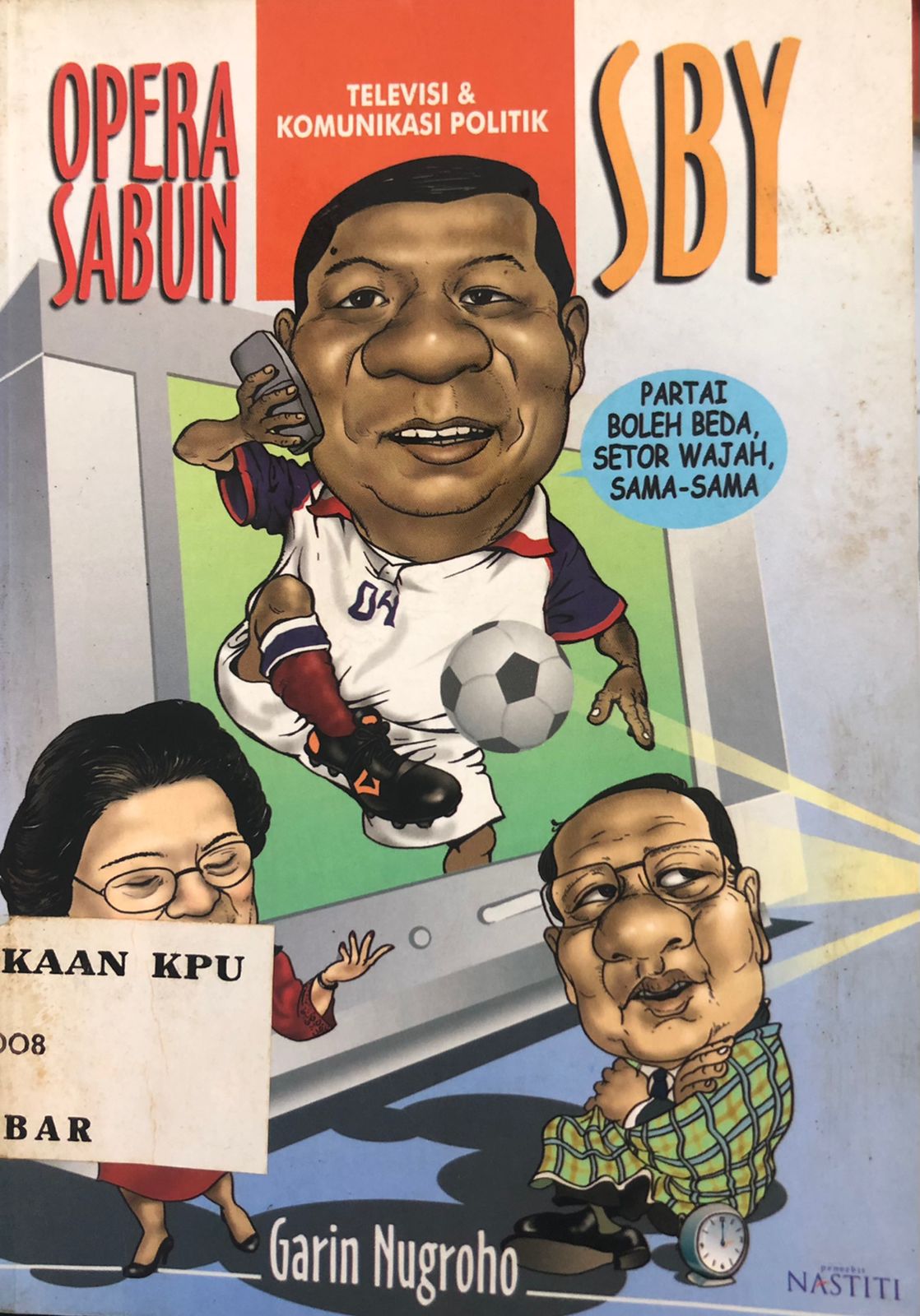 Opera Sabun SBY: Televisi dan Komunikasi Politik